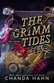 The Grimm Tides by Chanda Hahn
