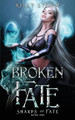 Broken Fate by Riley Storm