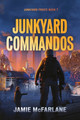 Junkyard Commandos by Jamie McFarlane