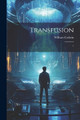 Transfusion: 1 William Godwin 9781022224667