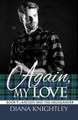 Again My Love by Diana Knightley