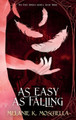 As Easy as Falling Melanie K Moschella 9781963256024