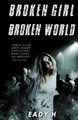 Boken Girl Broken World by Eady H