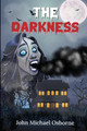 The Darkness John Michael Osborne 9781962905022