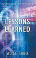 Lessons Learned by Alice Sabo