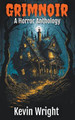 GrimNoir Kevin Wright 9798223204060