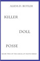 Killer Doll Posse by Alida D Butler