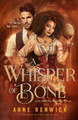 A Whisper of Bone by Anne Renwick