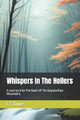 Whispers In The Hollers by C F Dove