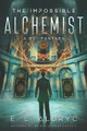 The impossible Alchemist by E L Aldryc