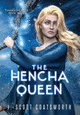 The Hencha Queen J Scott Coatsworth 9781962538572
