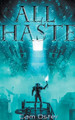 All Haste by Cam Oster