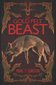The Gold Pelt Beast by Mans T Jonsson
