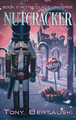 Nutcracker: Journey to Candyland Tony Bertauski 9781951432812