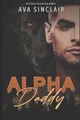 Alpha Daddy by Ava Sinclair