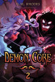 Demon Core 2 by D M Rhodes