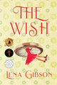 The Wish by Lena Gibson