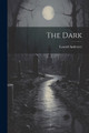The Dark Andreyev Leonid 9781022137561