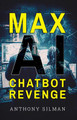 Max AI Chatbot Revenge Anthony Silman 9781800946934