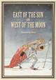 East of the Sun and West of the Moon: Old Tales from the North Kay Nielsen 9781434105387