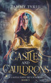 Castles & Cauldrons by Tammy Tyree