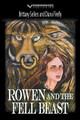 Rowen and the Fell Beast by Brittany Sellers