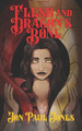 Flesh and Dragon's Bone by Zachary John Benko