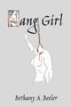 Hang Girl by Bethany a Beeler