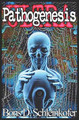 Pathogenesis ULTRA by Boris D Schleinkofer