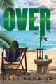 Over by Dale W Buhr