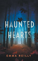 Haunted Hearts by Emma Reilly
