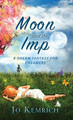 Moon and the Imp: A Dream Fantasy for Dreamers Jo Kemrich 9781739879105