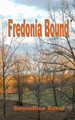 Fredonia Bound by Sannablue Baker
