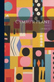 Cymru'r Plant; Volume 12 Anonymous 9781022471771