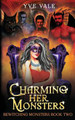Charming Her Monsters by Yve Vale
