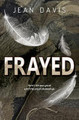 Frayed by Jean Davis