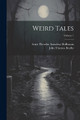 Weird Tales; Volume 1 Ernst Theodor Amadeus Hoffmann 9781021721983