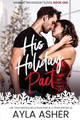 His Holiday Pact by Ayla Asher