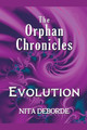 The Orphan Chronicles by Nita Deborde