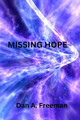 Missing Hope Dan a Freeman 9798861479196