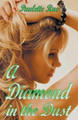 A Diamond in the Dust by Paulette Rae