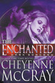 The Enchanted by Cheyenne McCray