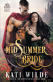 The Midsummer Bride Kati Wilde 9798218266424