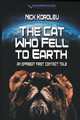 The Cat Who Fell to Earth by Nick Korolev