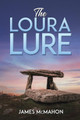 The Loura Lure James McMahon 9798886939606