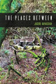 The Places Between by Jacob Minasian