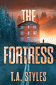 The Fortress T A Styles 9798987968406