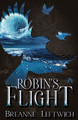Robin's Flight Breanne Leftwich 9798986760735