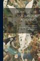 Story of the Volsungs & Niblungs William Morris 9781021386229