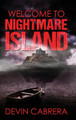 Welcome to Nightmare Island Devin Cabrera 9781088119389